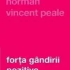 Forța gândirii pozitive
